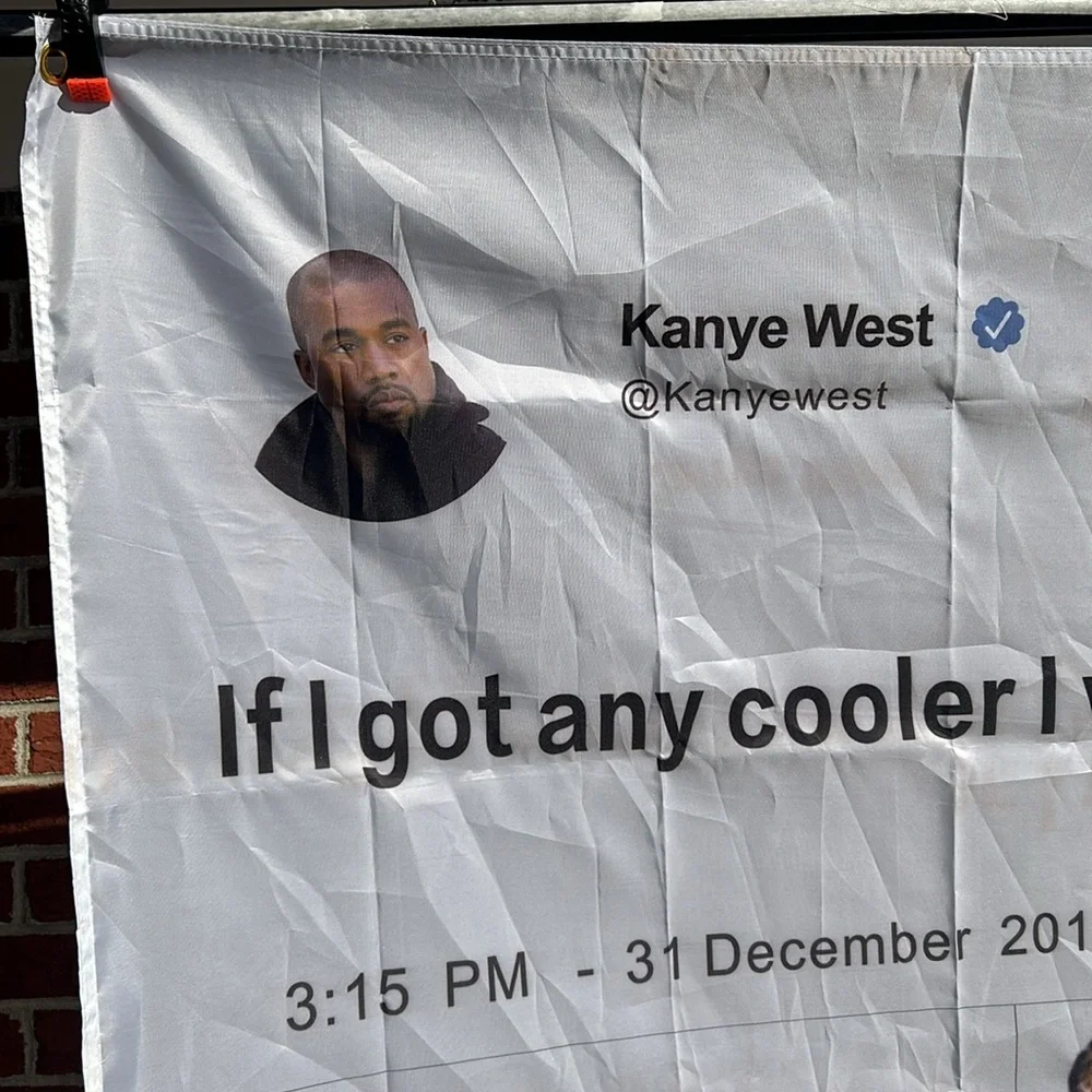 Kanye West, if I got any cooler I would freeze to death.tweet, 3 x 4